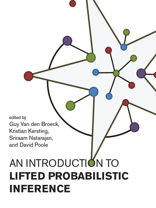 Title details for An Introduction to Lifted Probabilistic Inference by Guy Van den Broeck - Wait list